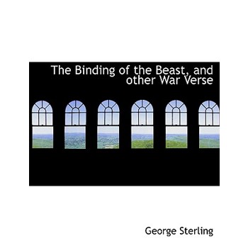 The Binding of the Beast, and Other War Verse