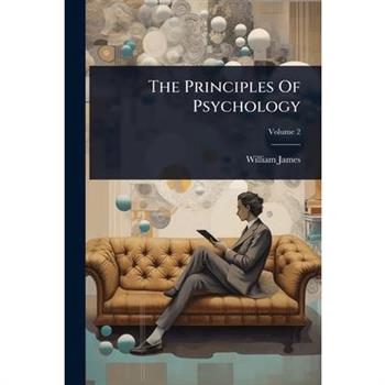 The Principles Of Psychology
