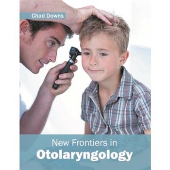 New Frontiers in Otolaryngology
