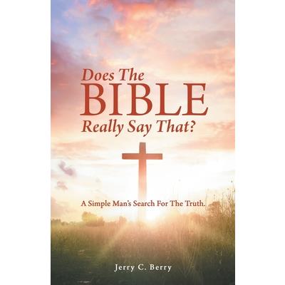 Does the Bible Really Say That?
