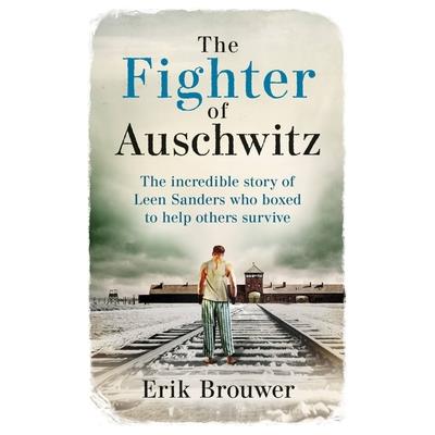 The Fighter of Auschwitz