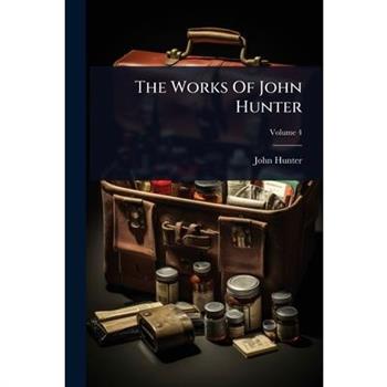 The Works Of John Hunter