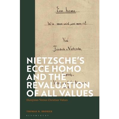Nietzsche’s ’Ecce Homo’ and the Revaluation of All Values