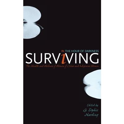 Surviving in the Hour of Darkness