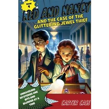Ned and Nancy and the Case of the Glittering Jewel Thief