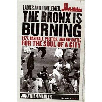Ladies And Gentlemen, the Bronx Is Burning