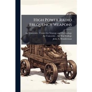 High Power Radio Frequency Weapons