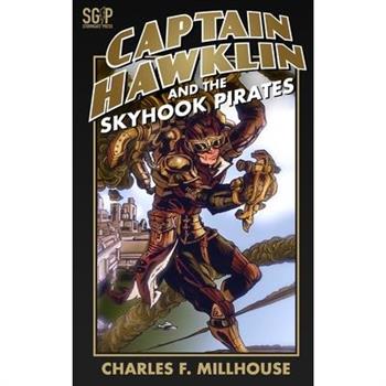 Captain Hawklin and the Skyhook Pirates