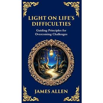 Light on Life's Difficulties