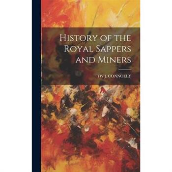 History of the Royal Sappers and Miners