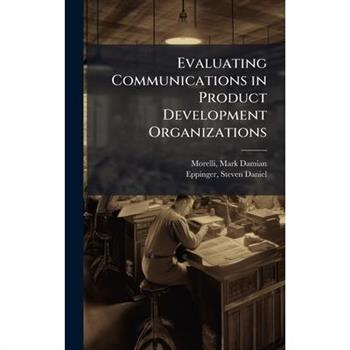 Evaluating Communications in Product Development Organizations