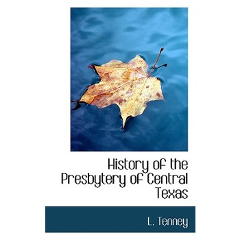 History of the Presbytery of Central Texas
