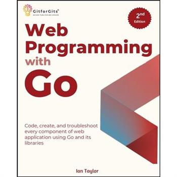 Web Programming with Go, Second Edition