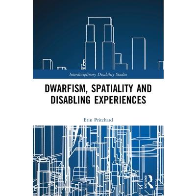 Dwarfism, Spatiality and Disabling Experiences