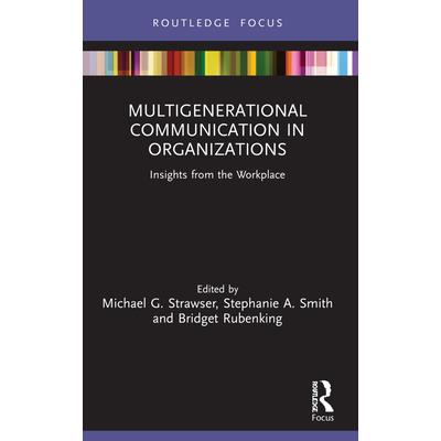 Multigenerational Communication in Organizations
