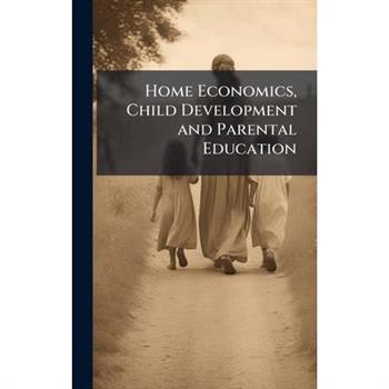 Home Economics, Child Development and Parental Education