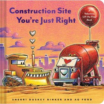 Construction Site: You’re Just Right