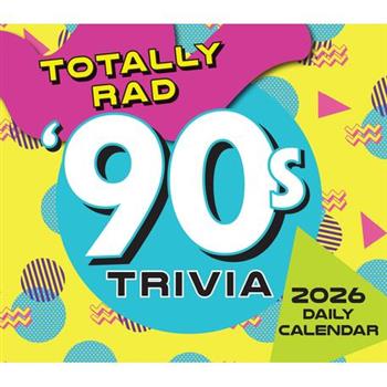 2026 Totally Rad 90s Trivia Boxed/Daily Calendar