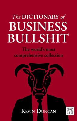 The Dictionary of Business Bullshit