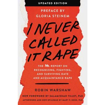 I Never Called It Rape