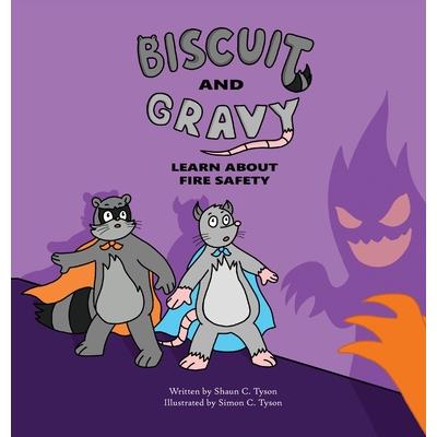 Biscuit and Gravy Learn about Fire Safety