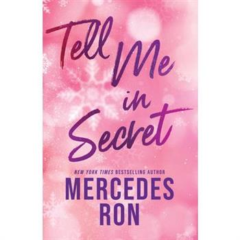 Tell Me in Secret