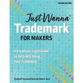 Just Wanna Trademark for Makers