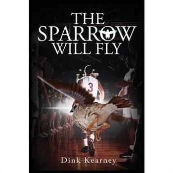 The Sparrow Will Fly