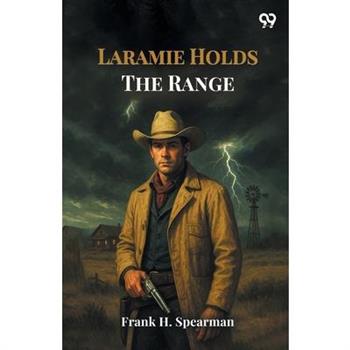Laramie Holds The Range