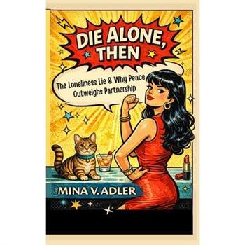 Die Alone, Then