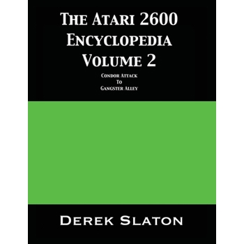 The Atari 2600 Encyclopedia Volume 2