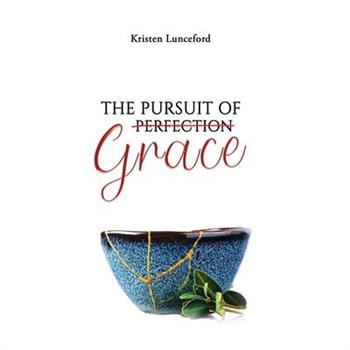 The Pursuit of Grace