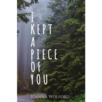I Kept a Piece of You