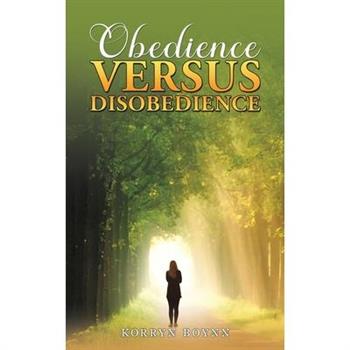 Obedience Versus Disobedience
