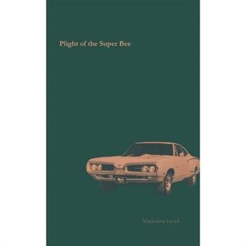Plight of the Super Bee