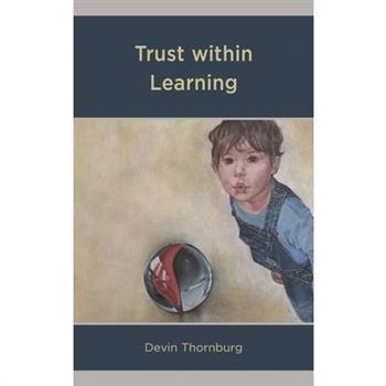 Trust Within Learning