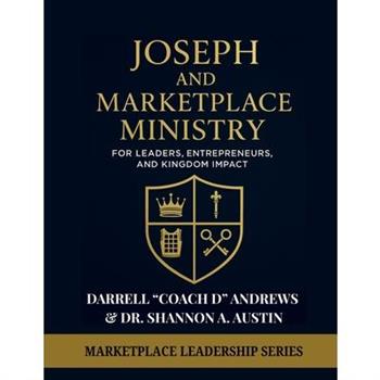 Joseph and Marketplace Ministry