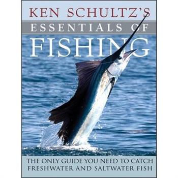 Ken Schultz's Essentials of Fishing