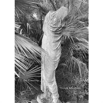 On Creating Things Aesthetic