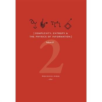 Complexity, Entropy & the Physics of Information (Volume II)
