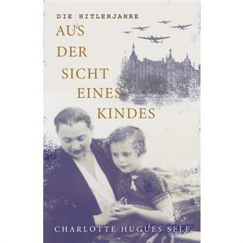 Die Hitlerjahre Aus der Sicht Eines Kindes