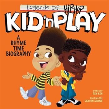 Legends of Hip-Hop: Kid 'n Play Legends of Hip-Hop: Kid 'n Play
