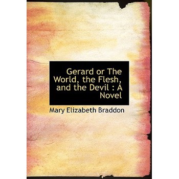 Gerard or the World, the Flesh, and the Devil
