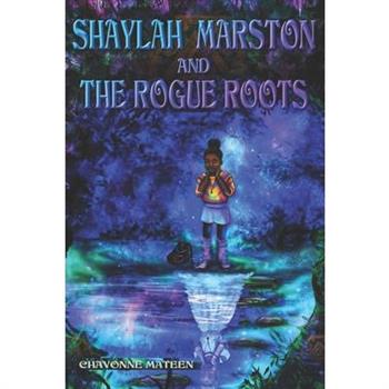 Shaylah Martson and the Rogue Roots