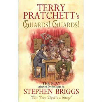 Guards! Guards!: The Play