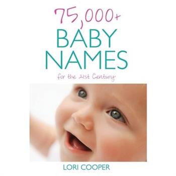 75,000+ Baby Names for the 21st Century