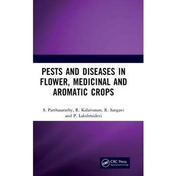 Pests and Diseases in Flower, Medicinal and Aromatic Crops