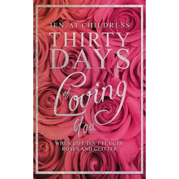Thirty Days of Loving You