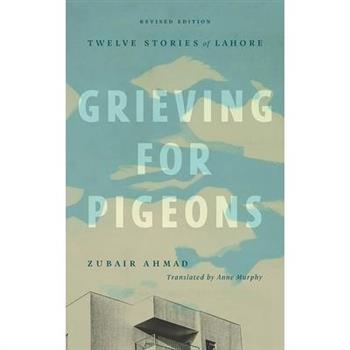 Grieving for Pigeons, Revised Edition