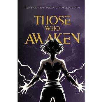 Those Who Awaken